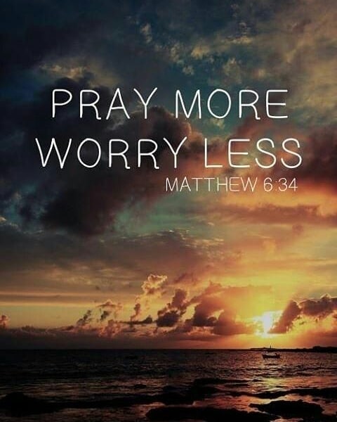 Mathew 6:34 – Therefore do not worry about tomorrow, for tomorrow will worry abo…