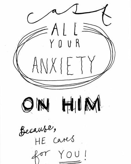 Philippians 4:6 – “Do not be anxious about anything, but in every situation, by …