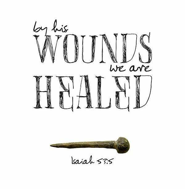 Isaiah 53:5 – But he was pierced for our transgressions, he was crushed for our …